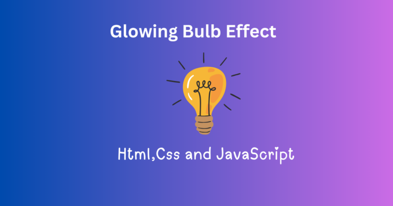 Glowing Bulb Effect with HTML, CSS, JS