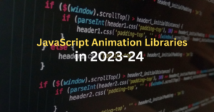 Read more about the article Best Javascript Animation Libraries for 2023
