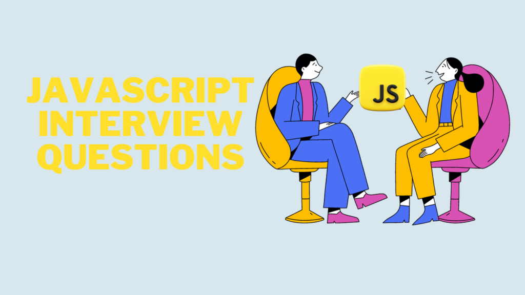 Javascript Interview Question and Answers 