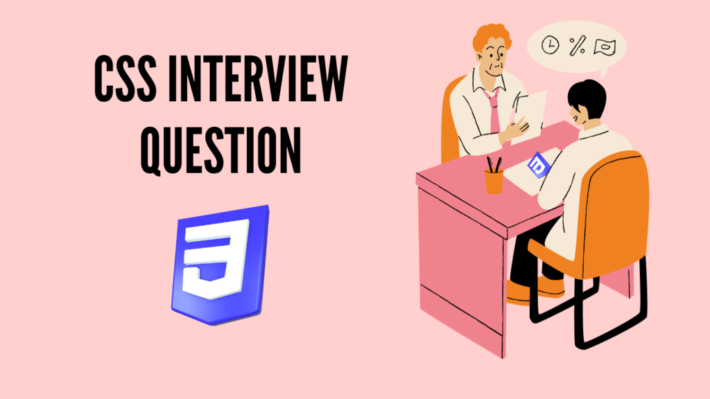  CSS Interview Question and Answers
