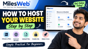 How to Host a Website on MilesWeb: A Complete Step-by-Step Guide